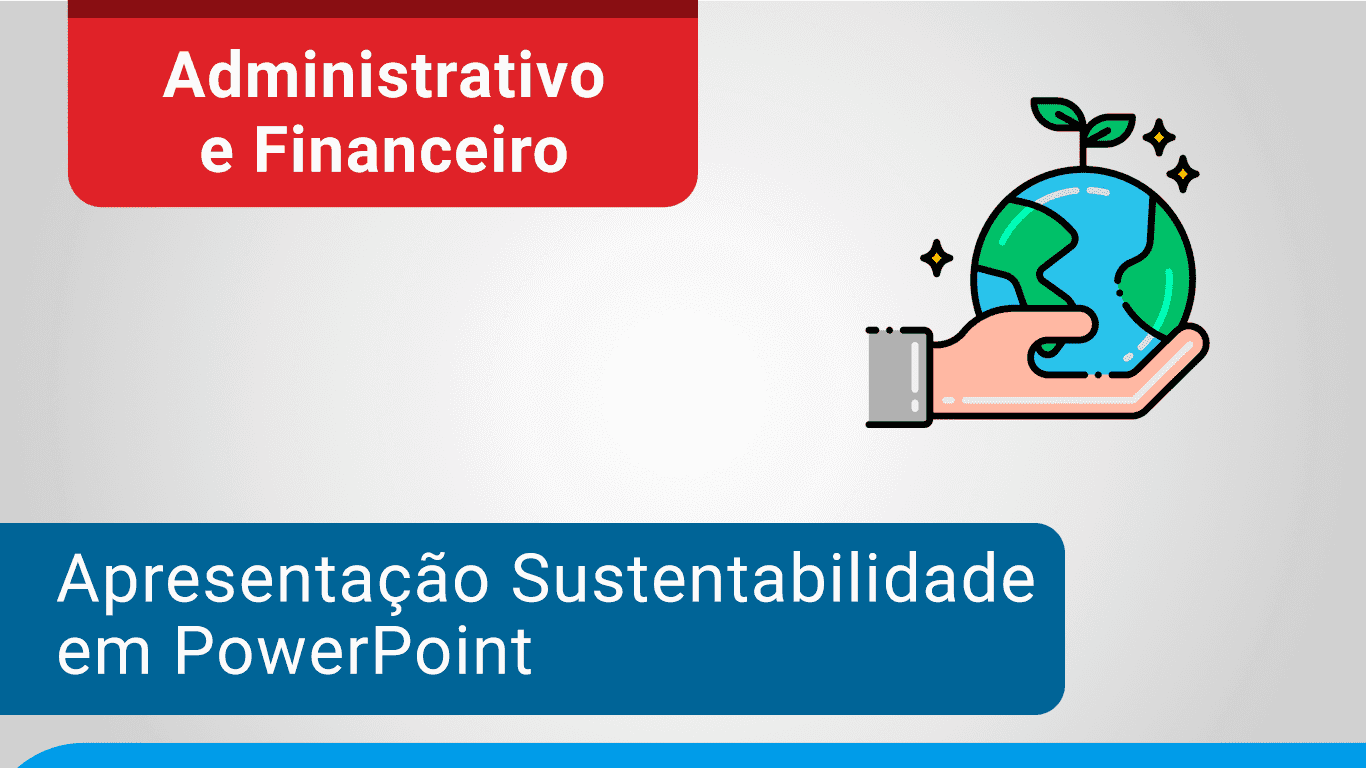 Apresentação Sustentabilidade PowerPoint