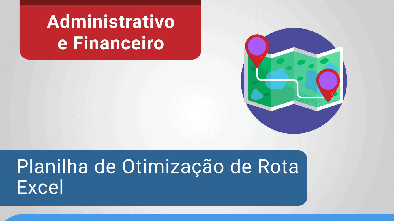Planilha de Otimização de Rotas - Roteirização