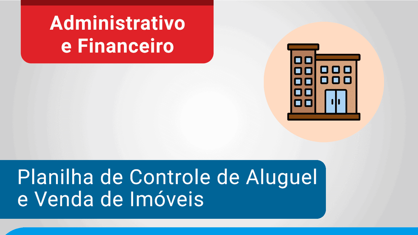 Planilha de Controle de Aluguel e Venda de Imóveis Excel