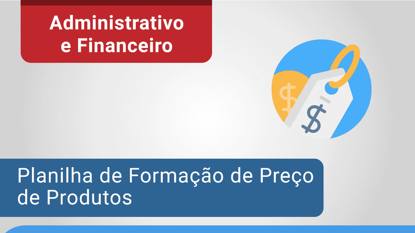 Planilha de Formação de Preços de Produtos Excel