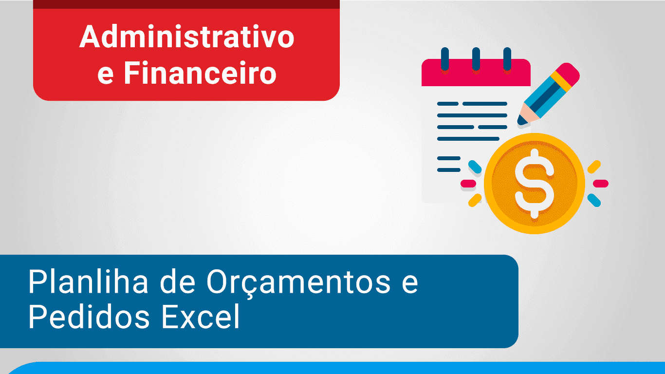 Planilha de orçamentos e pedidos em Excel