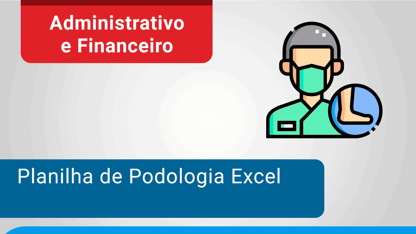 Planilha de Podologia Excel
