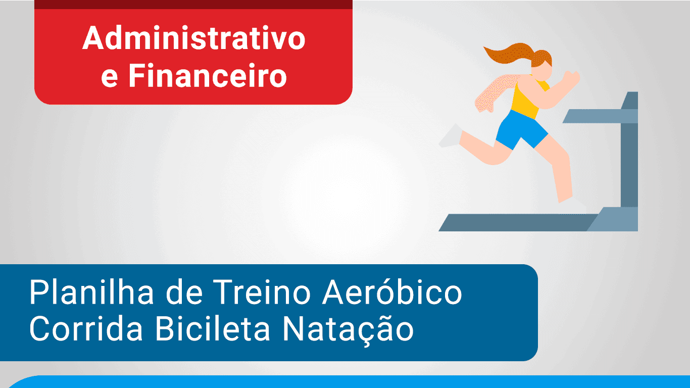 Planilha de Treino Aeróbico | Corrida Ciclismo Natação