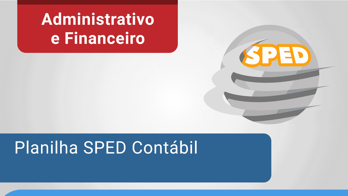 Planilha SPED Contábil - 1 Licença - 1 ano