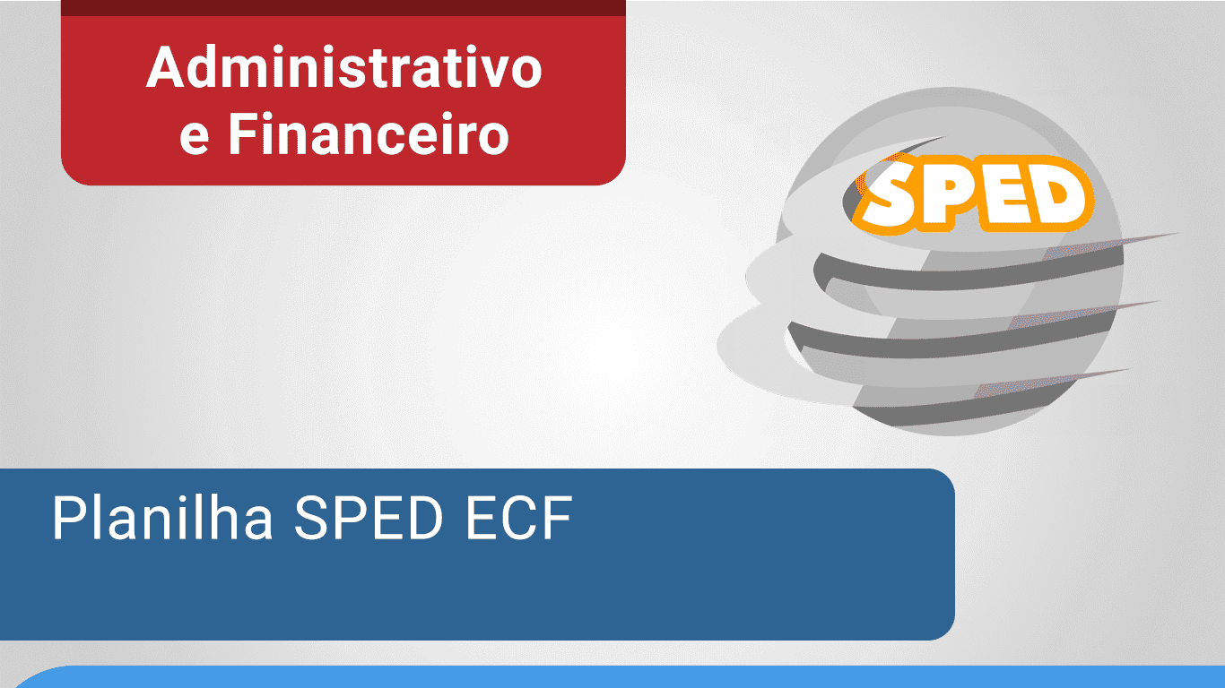 Planilha SPED ECF - 1 Licença - 1 ano