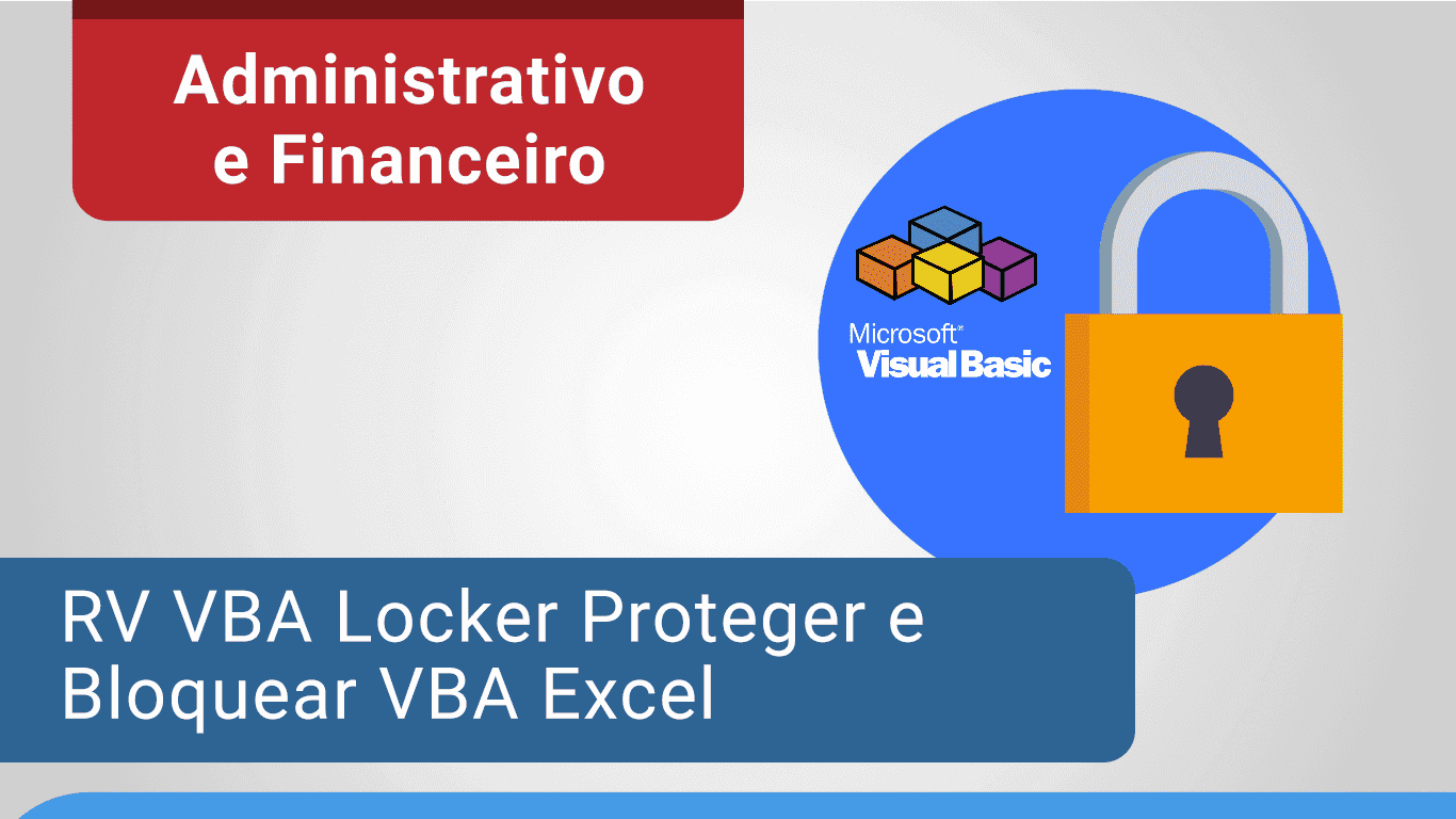 RV VBA Locker - Proteger, Bloquear e ocultar código VBA