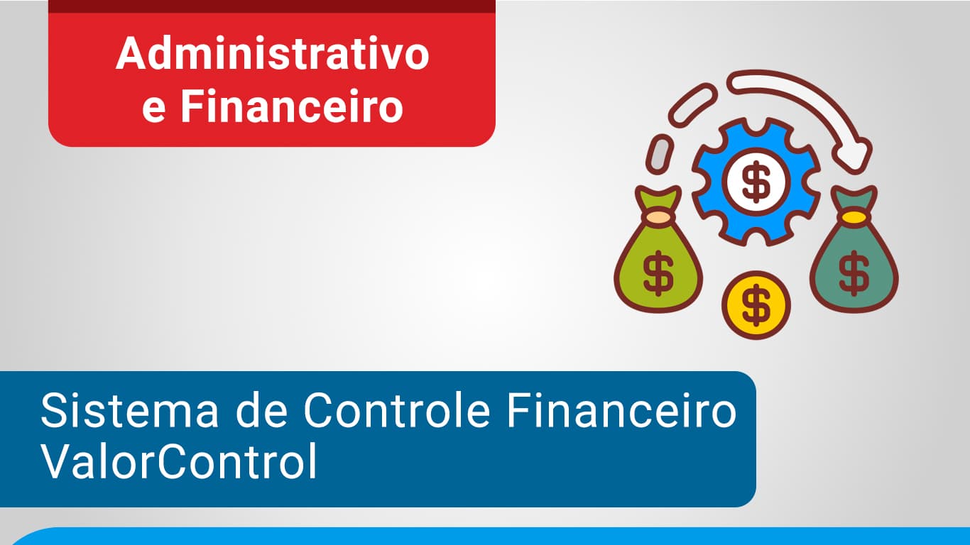 ValorControl: controle financeiro empresarial simples, completo e online