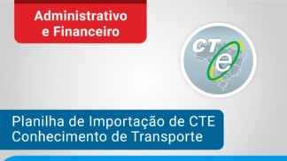 Planilha de Importação de CTE de Conhecimento de Transporte