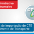 Planilha de Importação de CTE de Conhecimento de Transporte