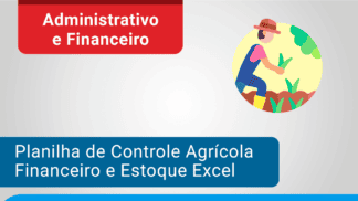 Planilha de controle agrícola financeiro e estoque excel